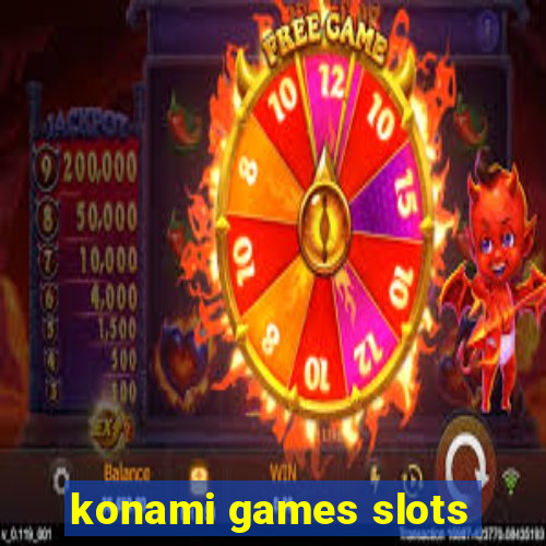 konami games slots