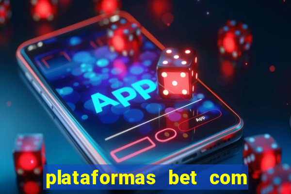 plataformas bet com bonus de cadastro