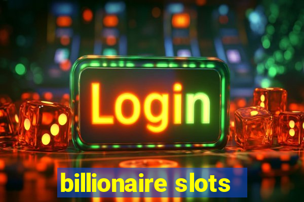 billionaire slots