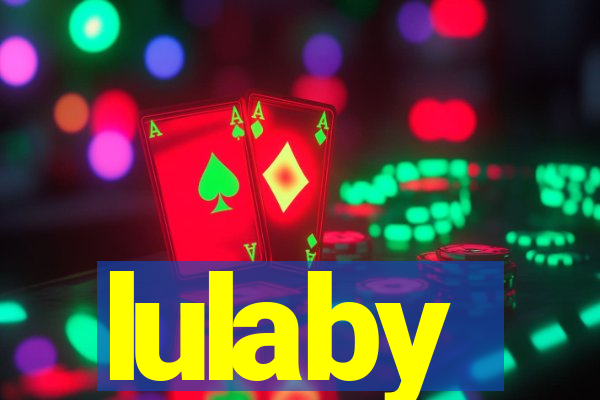 lulaby