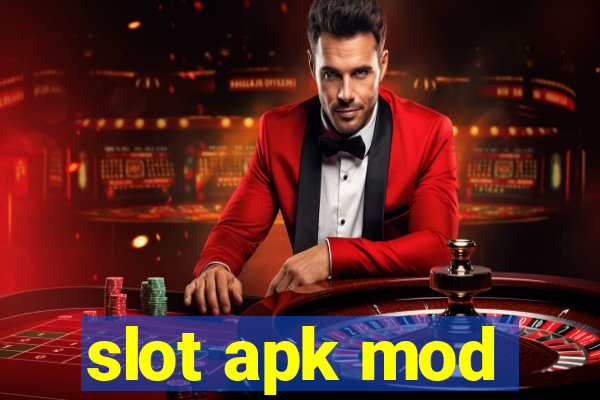 slot apk mod