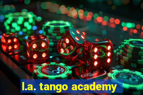 l.a. tango academy