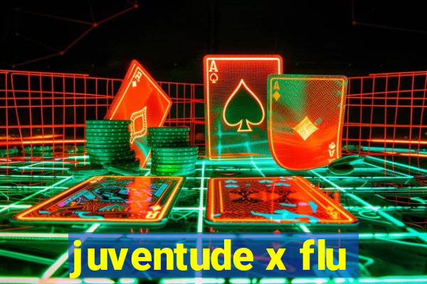 juventude x flu