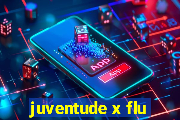 juventude x flu