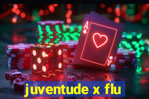 juventude x flu