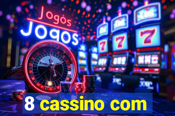 8 cassino com