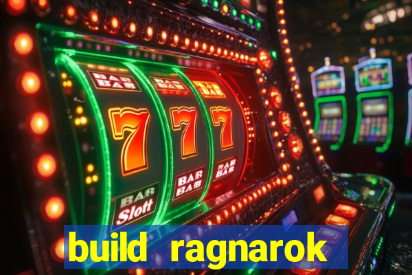 build ragnarok history reborn 1x