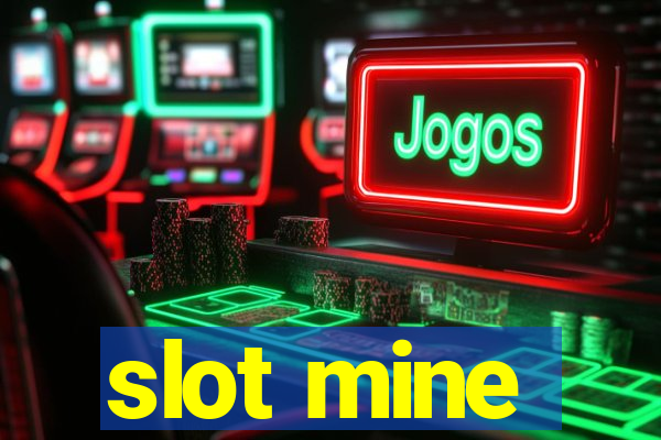 slot mine