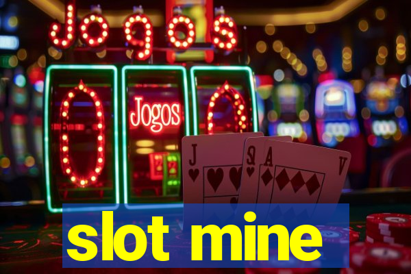 slot mine