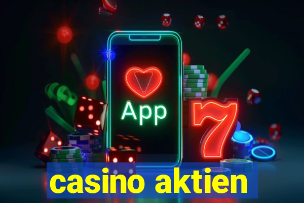 casino aktien