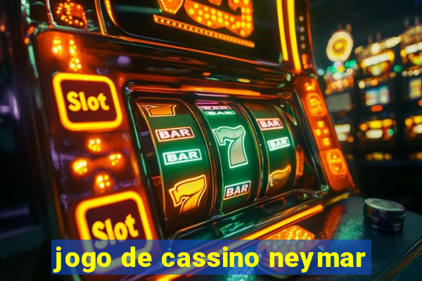 jogo de cassino neymar