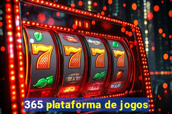 365 plataforma de jogos