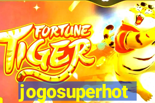 jogosuperhot