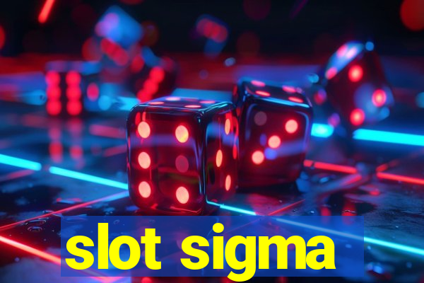 slot sigma