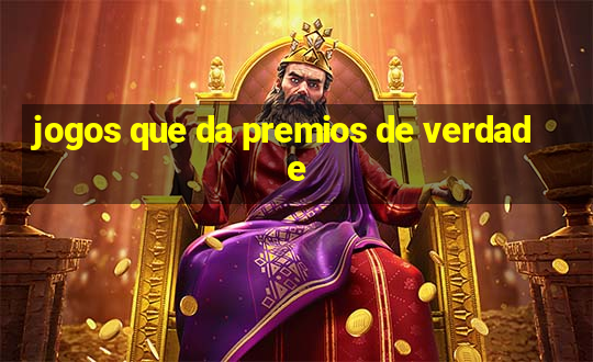 jogos que da premios de verdade