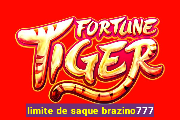 limite de saque brazino777