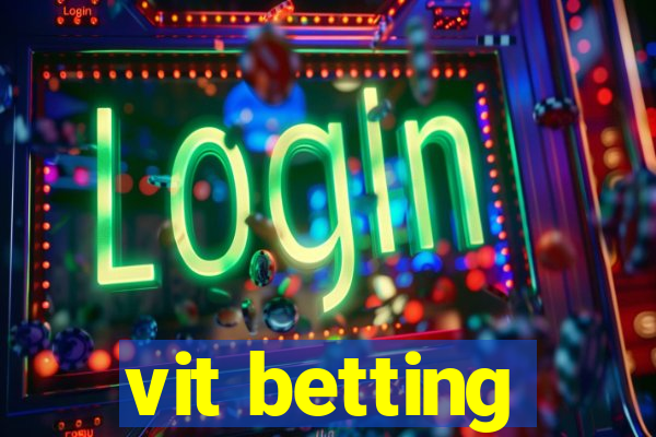 vit betting