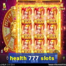 health 777 slots