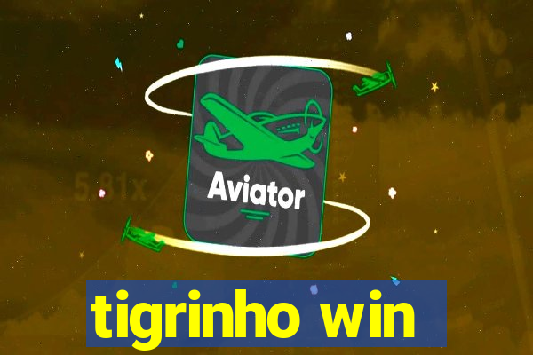 tigrinho win