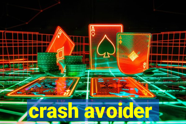 crash avoider