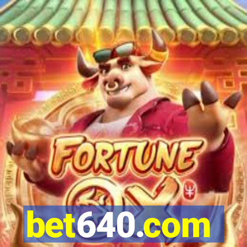 bet640.com