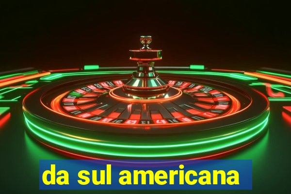 da sul americana