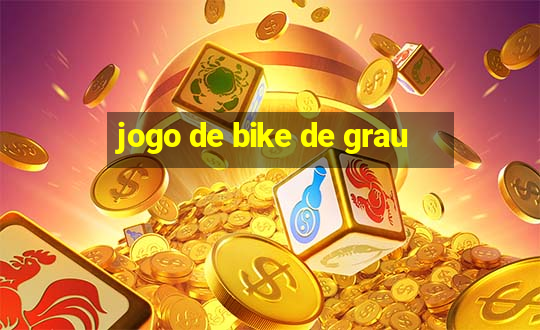 jogo de bike de grau