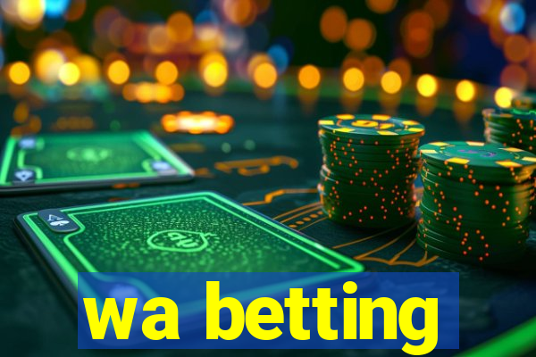 wa betting