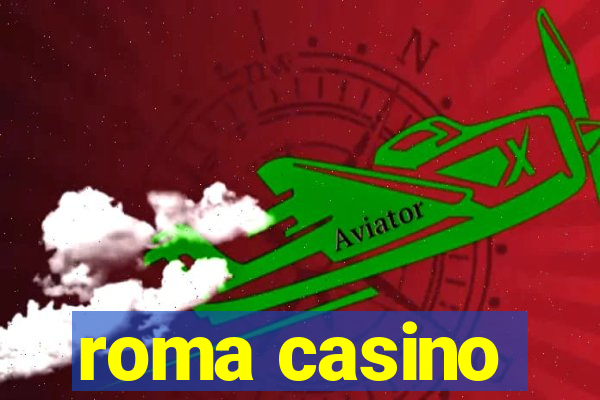 roma casino