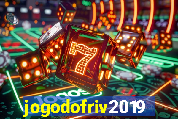 jogodofriv2019