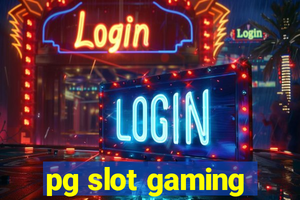 pg slot gaming