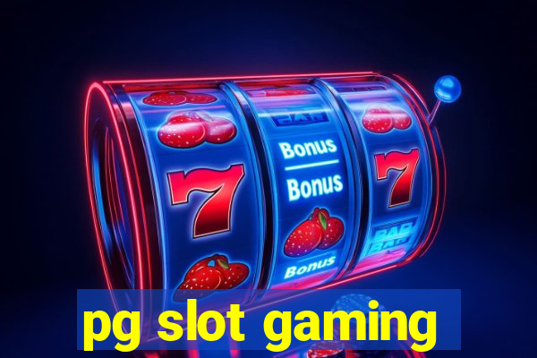 pg slot gaming