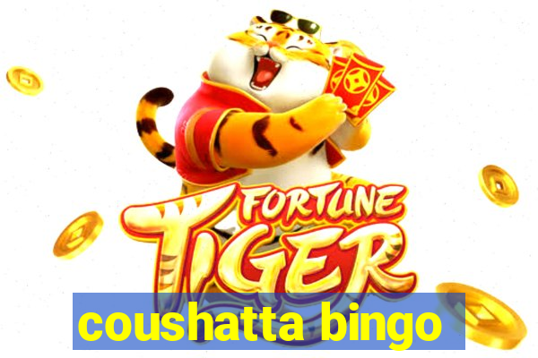 coushatta bingo