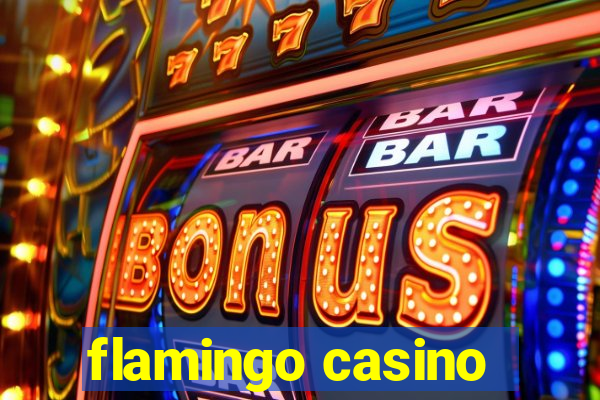 flamingo casino