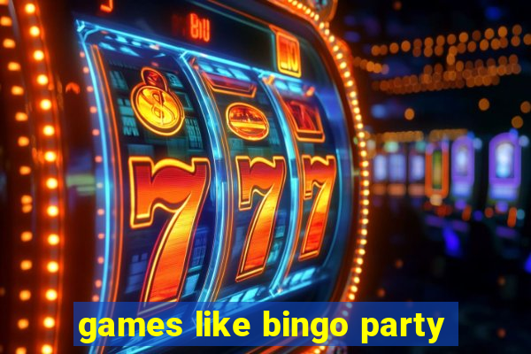 games like bingo party