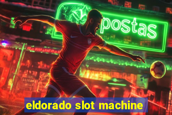 eldorado slot machine