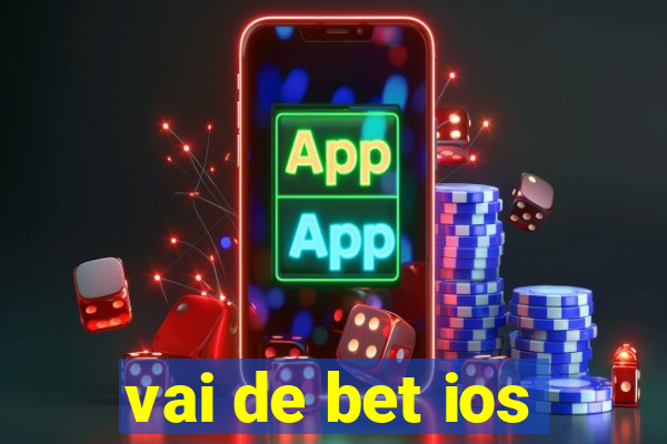 vai de bet ios