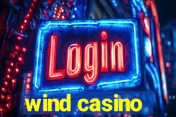 wind casino