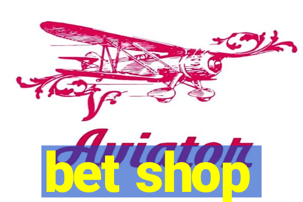 bet shop