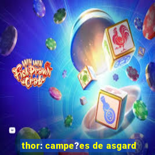 thor: campe?es de asgard