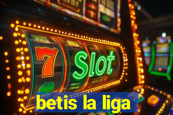 betis la liga