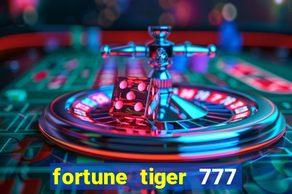 fortune tiger 777 bonus de cadastro