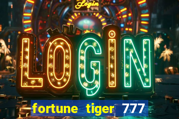 fortune tiger 777 bonus de cadastro