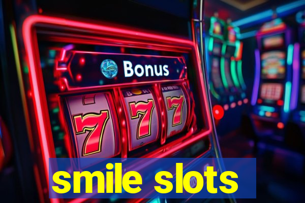 smile slots