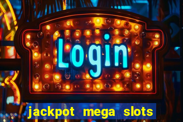 jackpot mega slots cash winner