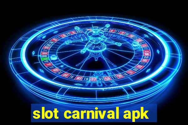 slot carnival apk