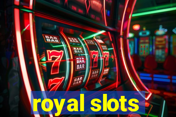 royal slots