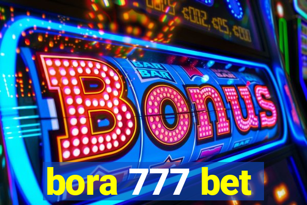 bora 777 bet