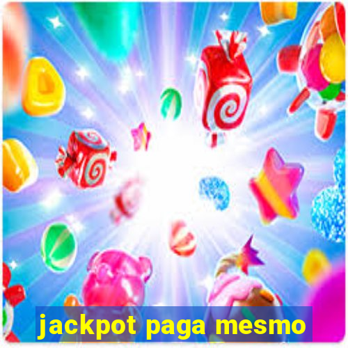 jackpot paga mesmo