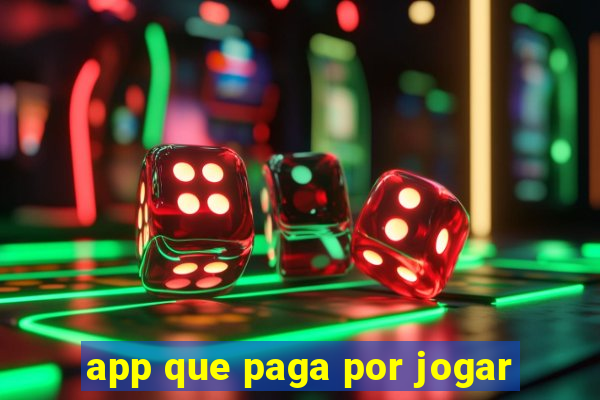 app que paga por jogar